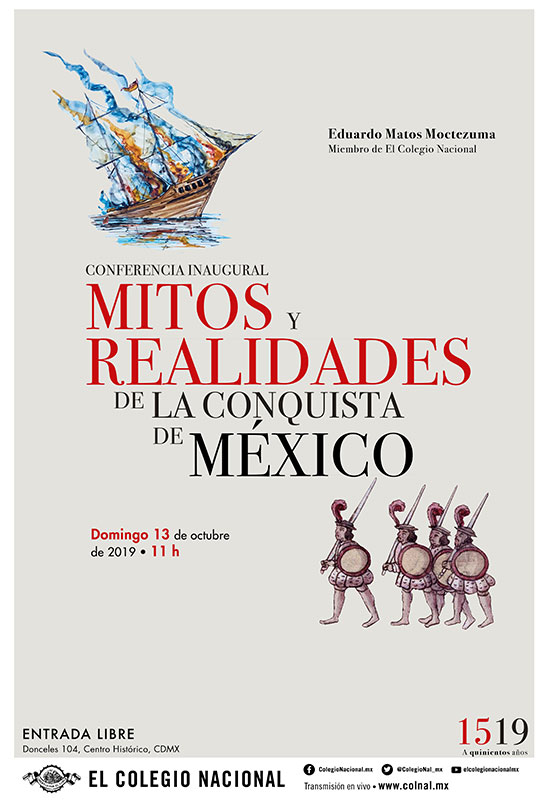 Conferencia inaugural | Mitos y realidades de la Conquista de México -  Actividad - El Colegio Nacional